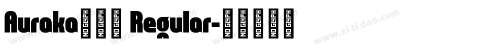 Auraka方黑檀 Regular字体转换